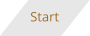 Start